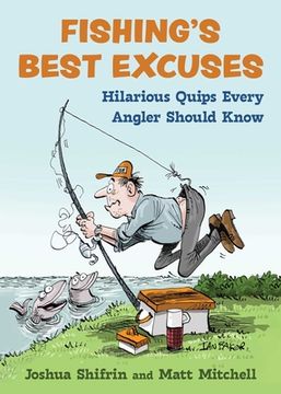 portada Fishing's Best Excuses: Hilarious Quips Every Angler Should Know 