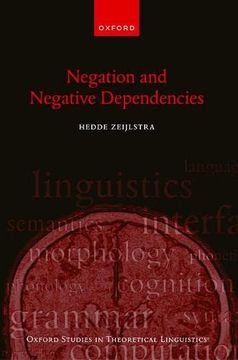 portada Negation and Negative Dependencies (Oxford Studies in Theoretical Linguistics) (en Inglés)