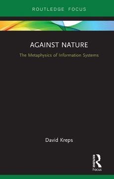 portada Against Nature: The Metaphysics of Information Systems (Routledge Focus) (en Inglés)