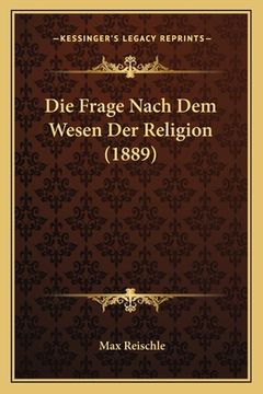 portada Die Frage Nach Dem Wesen Der Religion (1889) (in German)