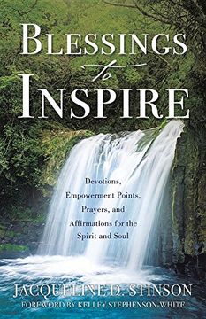 portada Blessings to Inspire: Devotions, Empowerment Points, Prayers, and Affirmations for the Spirit and Soul (en Inglés)
