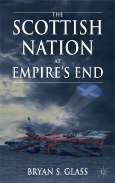portada The Scottish Nation at Empire's End