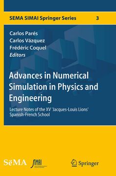 portada Advances in Numerical Simulation in Physics and Engineering: Lecture Notes of the XV 'Jacques-Louis Lions' Spanish-French School (en Inglés)
