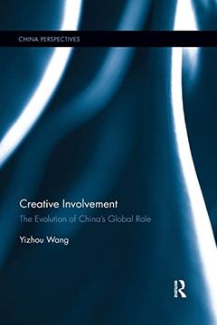 portada Creative Involvement: The Evolution of China's Global Role (China Perspectives) (in English)