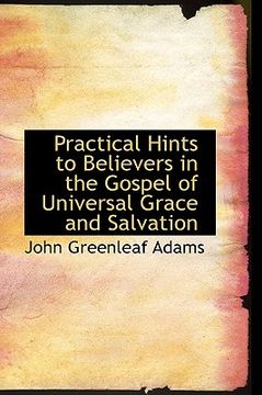 portada practical hints to believers in the gospel of universal grace and salvation (in English)