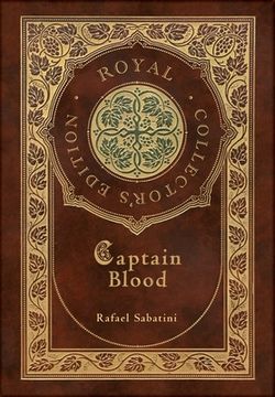 portada Captain Blood (Royal Collector's Edition) (Case Laminate Hardcover with Jacket) (en Inglés)