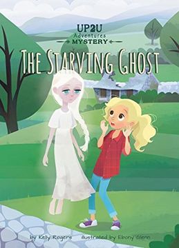portada The Starving Ghost: An Up2u Mystery Adventure (Up2U Adventures)