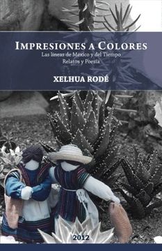 portada Impresiones a Colores: Las Lineas de Mexico y del Tiempo