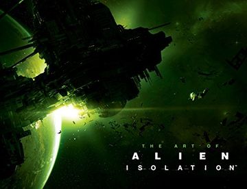 portada The art of Alien: Isolation (en Inglés)