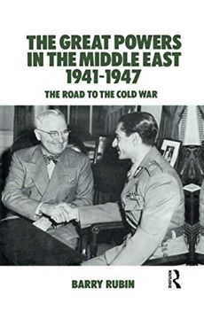 portada The Great Powers in the Middle East 1941-1947: The Road to the Cold War (en Inglés)