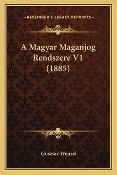 portada A Magyar Maganjog Rendszere V1 (1885) (en Húngaro)