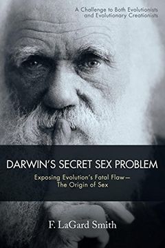 portada Darwin’S Secret sex Problem: Exposing Evolution’S Fatal Flaw—The Origin of sex 