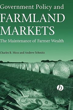 portada government policy and farmland markets: the maintenance of farmer wealth (en Inglés)