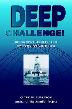 portada deep challenge: our quest for energy beneath the sea (en Inglés)