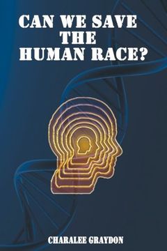 portada Can We Save The Human Race?