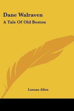 portada dane walraven: a tale of old boston (en Inglés)
