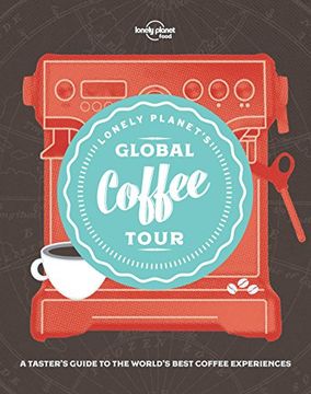 portada Lonely Planet's Global Coffee Tour 