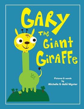 portada Gary the Giant Giraffe