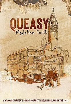 portada Queasy: A Wannabe Writer's Bumpy Journey Through England in the '70s (in English)