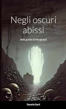portada Negli oscuri abissi: Nelle grotte di Morghatid (en Italiano)