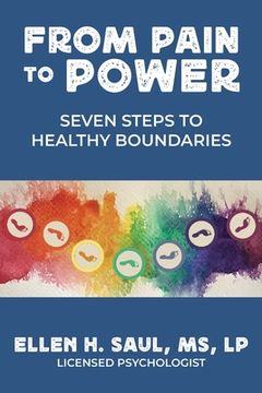 portada From Pain to Power: Seven Steps to Healthy Boundaries