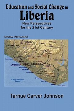 portada education and social change in liberia: new perspectives for the 21st century (en Inglés)