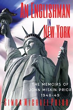 portada An Englishman in new York: The Memoirs of John Miskin Prior 1948-49 (en Inglés)