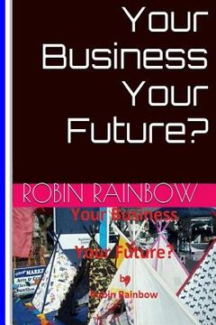 portada Your Business Your Future? (in English)