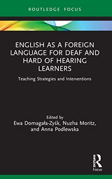 portada English as a Foreign Language for Deaf and Hard of Hearing Learners (Routledge Research in Special Educational Needs) (en Inglés)