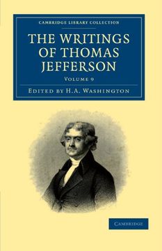 portada The Writings of Thomas Jefferson 9 Volume Set: The Writings of Thomas Jefferson - Volume 9 (Cambridge Library Collection - North American History) (in English)