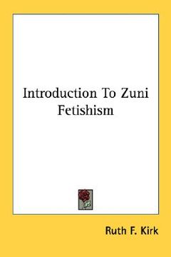 portada introduction to zuni fetishism (en Inglés)