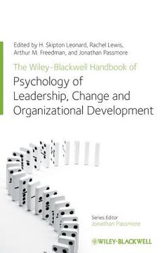 portada The Wiley-Blackwell Handbook of the Psychology of Leadership, Change, and Organizational Development