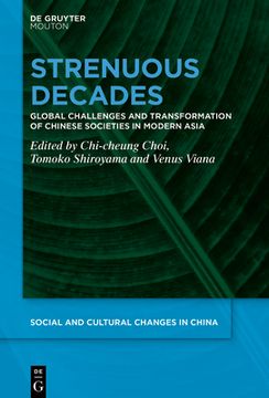 portada Strenuous Decades: Global Challenges and Transformation of Chinese Societies in Modern Asia (en Inglés)