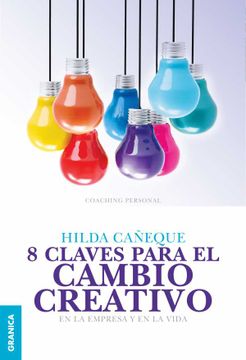 portada 8 Claves Para el Cambio Creativo - Hilda Caneque - Libro Físico