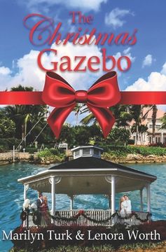 portada The Christmas Gazebo: Two Christmas Romances of past and present (en Inglés)