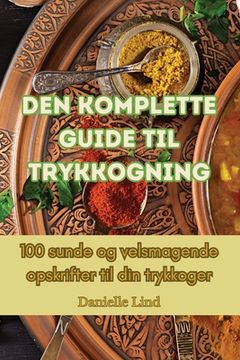 portada Den komplette guide til trykkogning (in Danés)