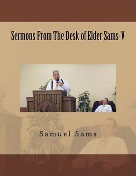 portada Sermons From The Desk of Elder Sams-V
