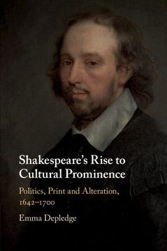 portada Shakespeare'S Rise to Cultural Prominence: Politics, Print and Alteration, 1642–1700 (en Inglés)