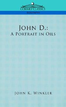 portada john d.: a portrait in oils (in English)