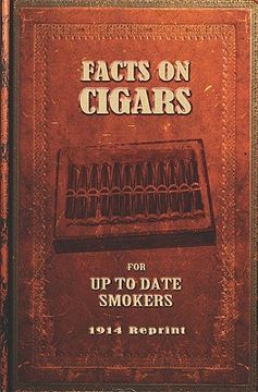 portada facts on cigars for up to date smokers - 1914 reprint (in English)