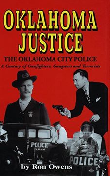 portada Oklahoma Justice: A Century of Gunfighters, Gangsters and Terrorists (en Inglés)