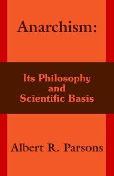 portada anarchism: its philosophy and scientific basis (en Inglés)