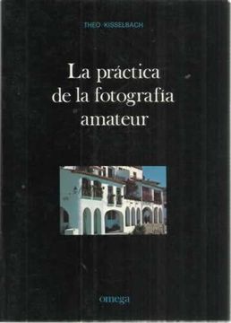 portada LA PRÁCTICA DE LA FOTOGRAFÍA AMATEUR