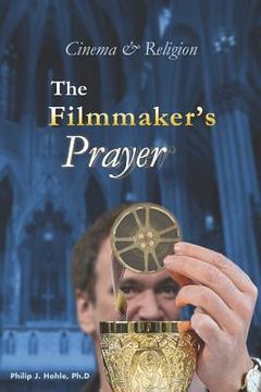portada Cinema & Religion: The Filmmaker's Prayer (en Inglés)