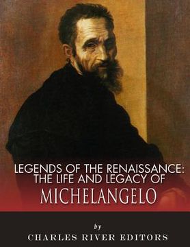 portada Legends of the Renaissance: The Life and Legacy of Michelangelo (in English)
