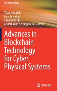 portada Advances in Blockchain Technology for Cyber Physical Systems 