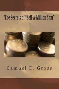 portada The Secrets of "Sell-A-Million Sam" (in English)