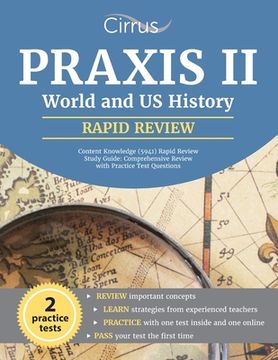 portada Praxis II World and US History Content Knowledge (5941) Rapid Review Study Guide: Comprehensive Review with Practice Test Questions (en Inglés)