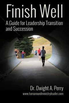 portada Finish Well: A Guide for Leadership Transition and Succession