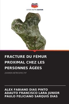 portada Fracture Du Fémur Proximal Chez Les Personnes Âgées (en Francés)